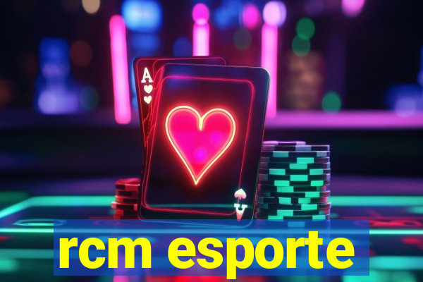 rcm esporte